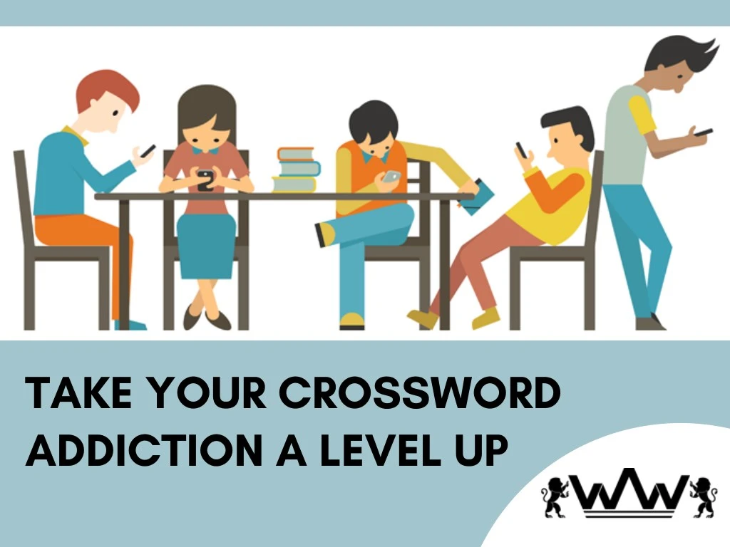 take your crossword addiction a level up