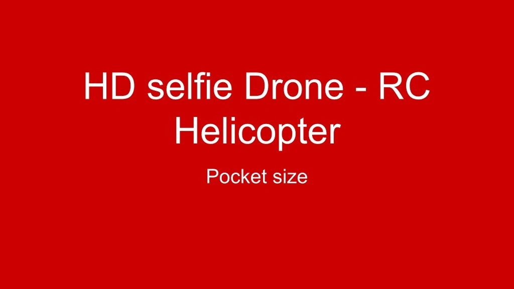 hd selfie drone rc helicopter