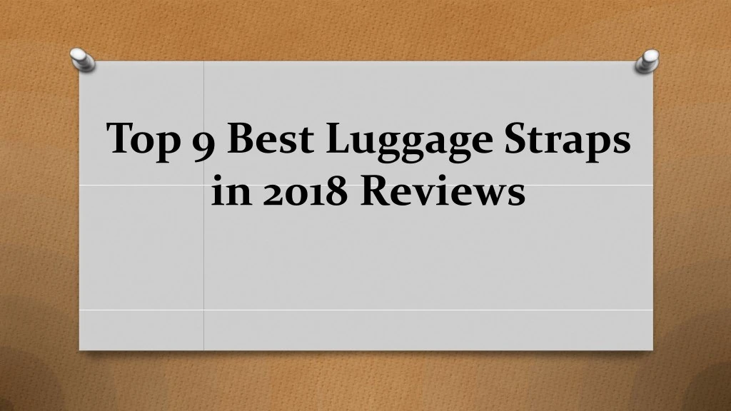 top 9 best luggage straps in 2018 reviews