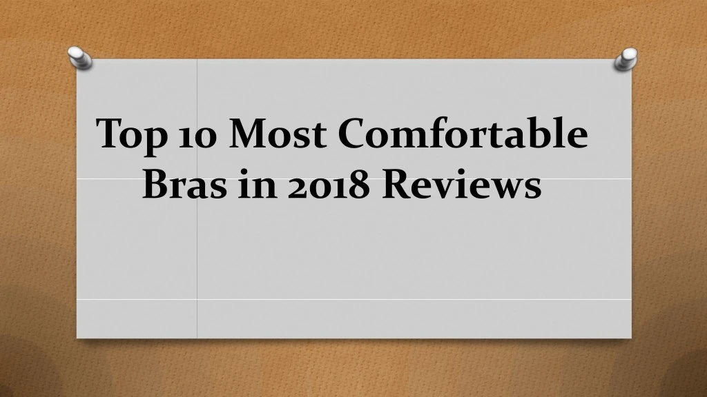 top 10 most comfortable bras in 2018 reviews
