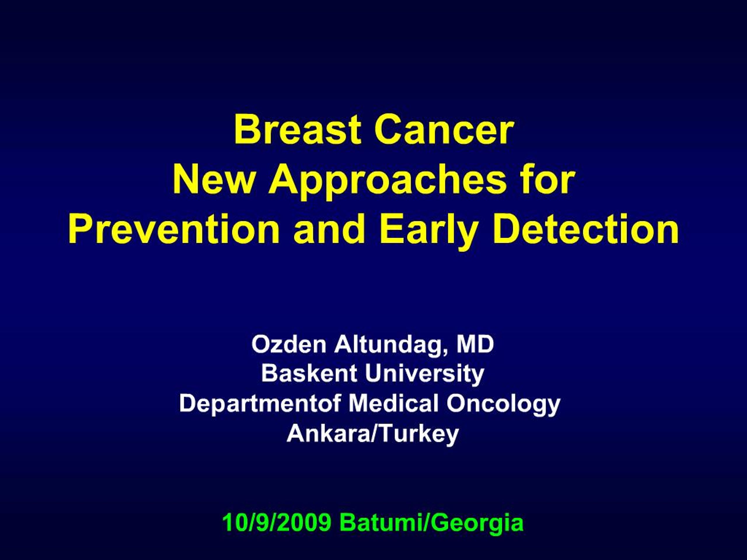 PPT - Breast Cancer New Approaches for Prevention and Early Detection ...