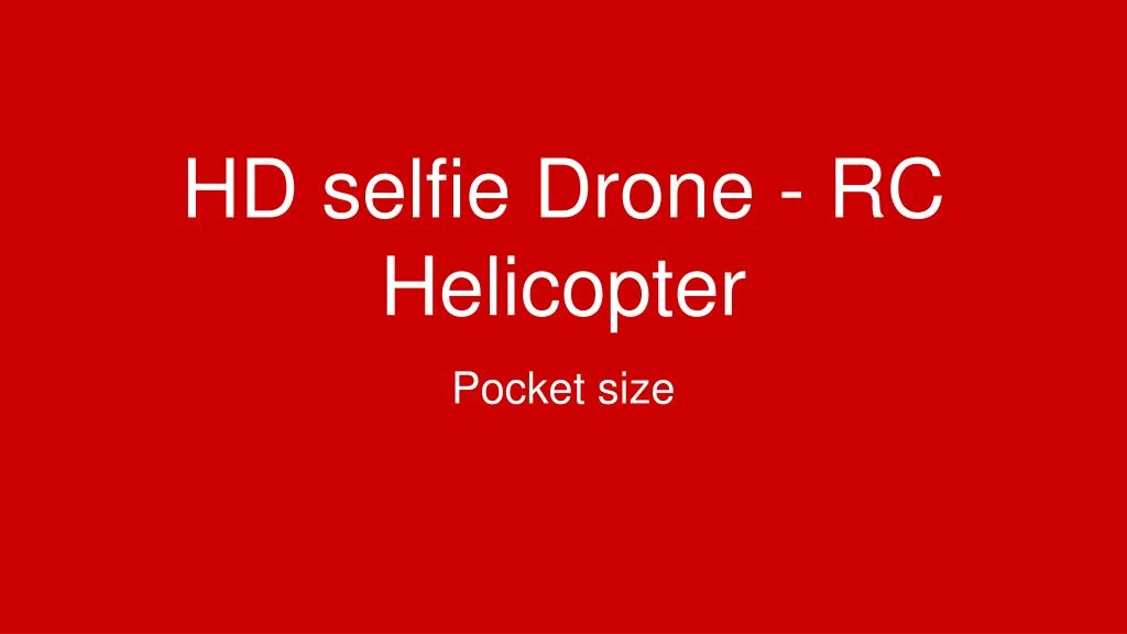 hd selfie drone rc helicopter