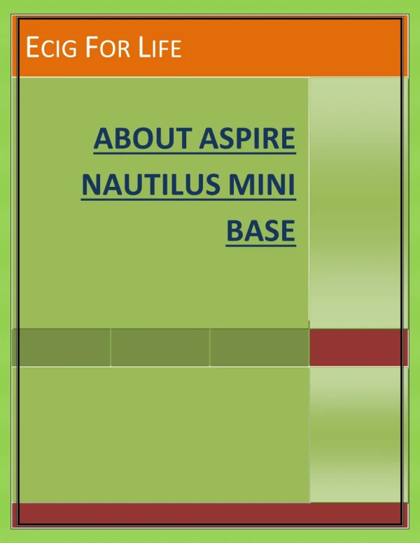 KEY FEATURES OF ASPIRE NAUTILUS MINI BASE