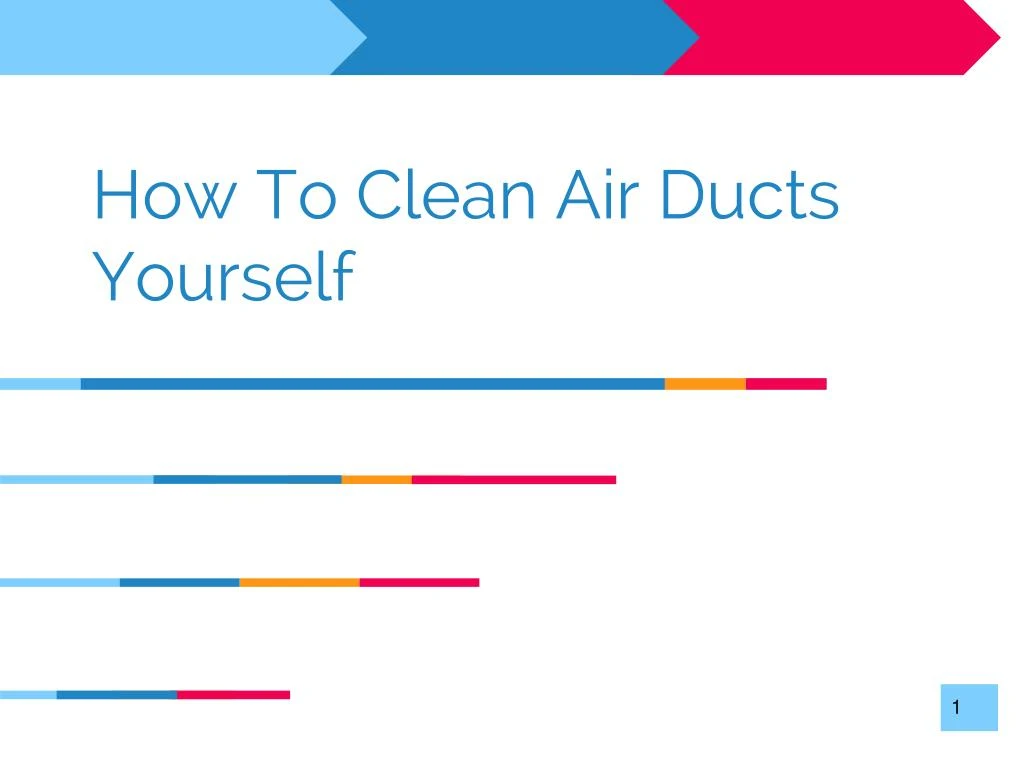 how to clean air ducts yourself
