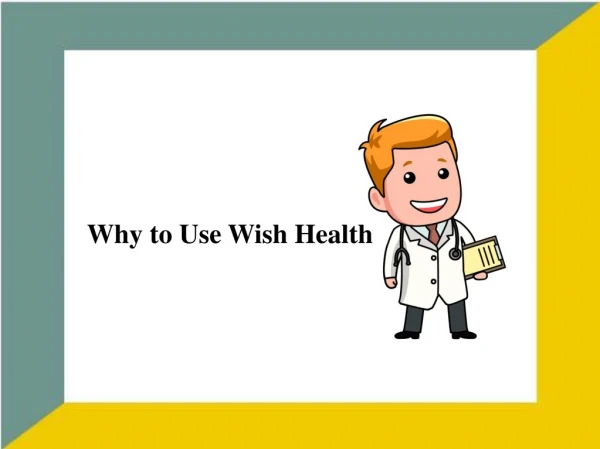 Why to use Wish Health