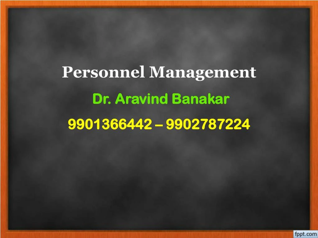 personnel management dr aravind banakar 9901366442 9902787224