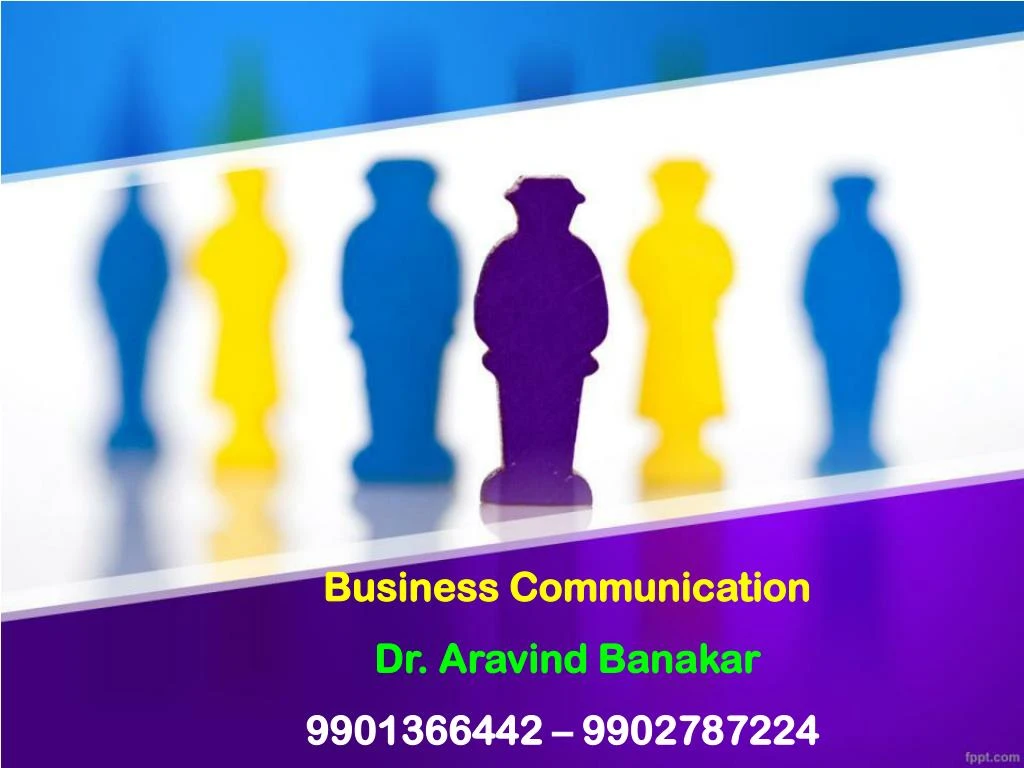 business communication dr aravind banakar 9901366442 9902787224