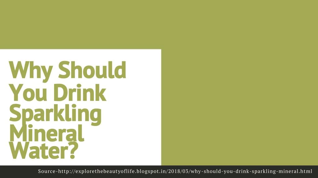 why should you drink sparkling mineral