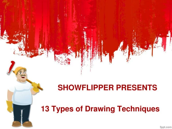 13 Types of Drawing Techniques - ShowFlipper