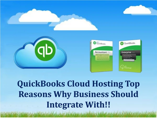 QuickBooks Cloud Hosting Top Reasons Why Business Should Integrate With!!
