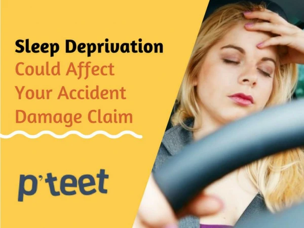 Know How Sleep Deprivation Could Affect Your Accident Damage Claim