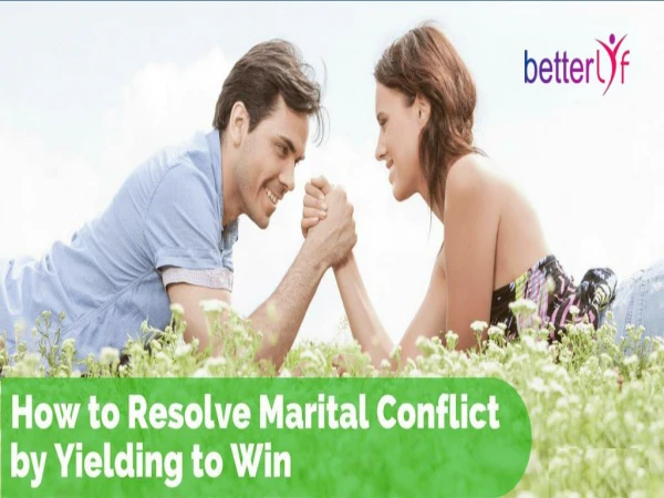 Betterlyf- How to resolve marital conflict