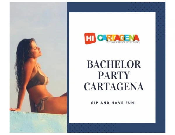 Best Cartagena Bachelor PartyÂ Â 