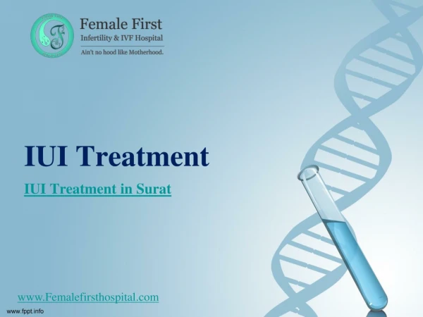 IUI Treatment | IUI Treatment in Surat