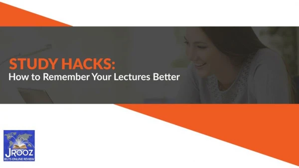 Study Hacks: How to Remember Your Lectures Better