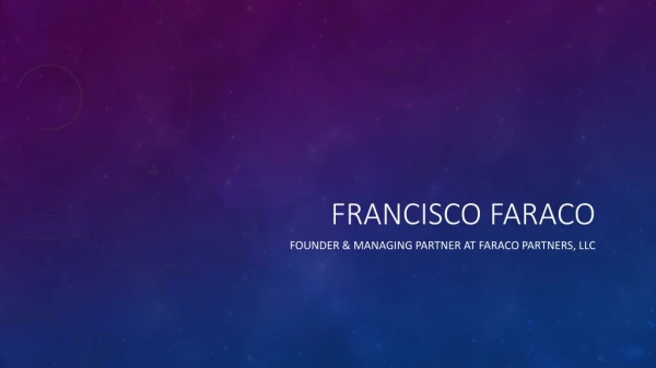 Francisco Faraco - Chartered Financial Analyst (CFA) From New York