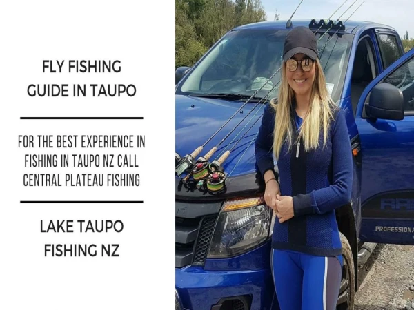 For The Best Experience In Fishing In Taupo Nz Call Central Plateau Fishing