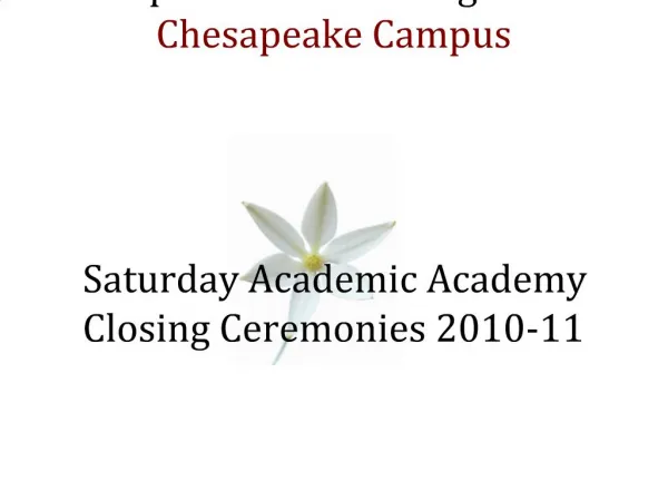 Upward Bound Program Chesapeake Campus Saturday Academic Academy Closing Ceremonies 2010-11