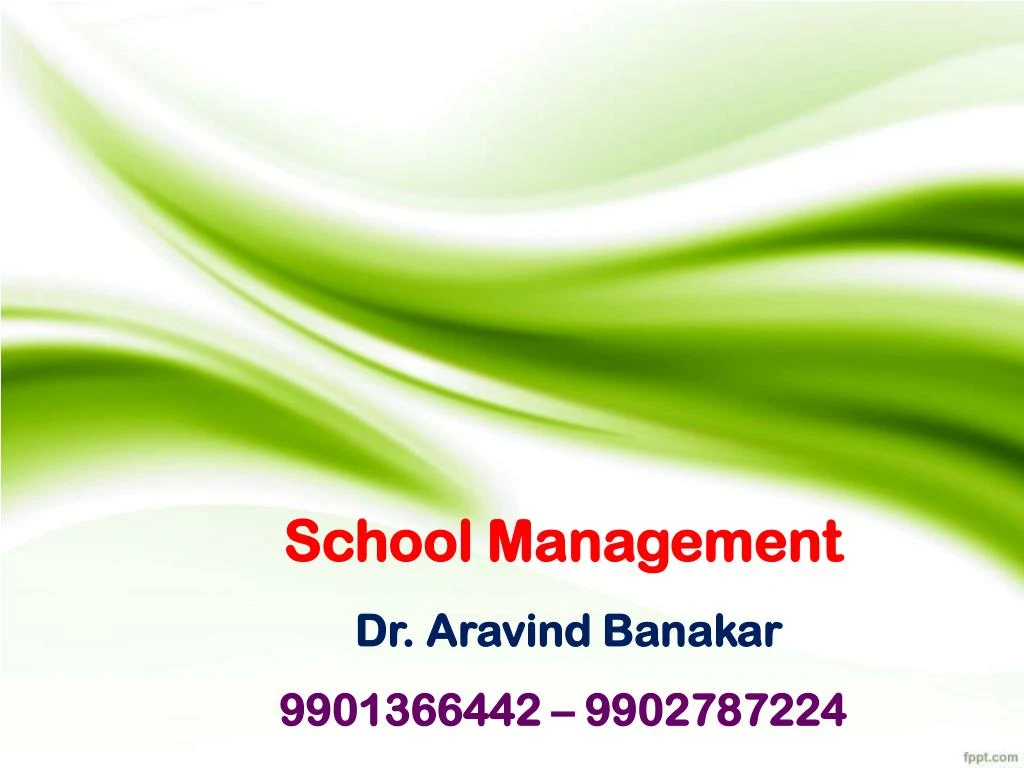school management dr aravind banakar 9901366442 9902787224