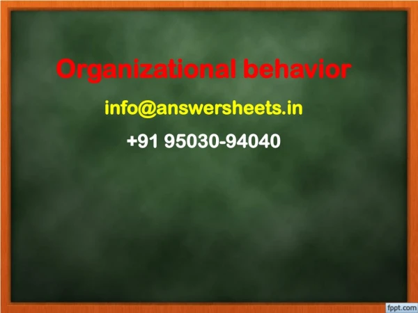 organizational behavior info@answersheets in 91 95030 94040