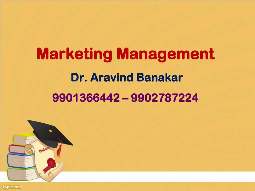 marketing management dr aravind banakar 9901366442 9902787224