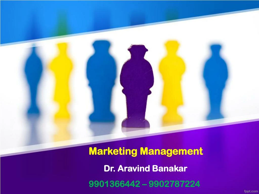 marketing management dr aravind banakar 9901366442 9902787224