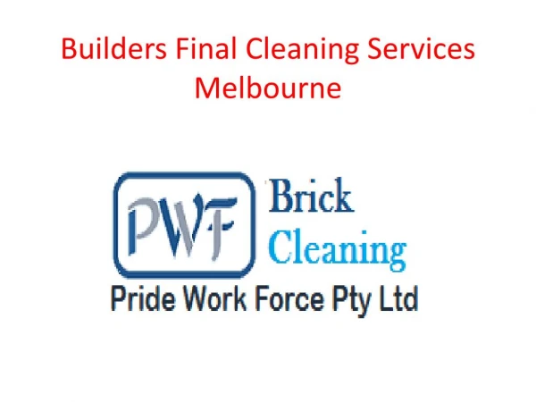 Builders Final Cleaning Melbourne | After Builders Cleaning Melbourne