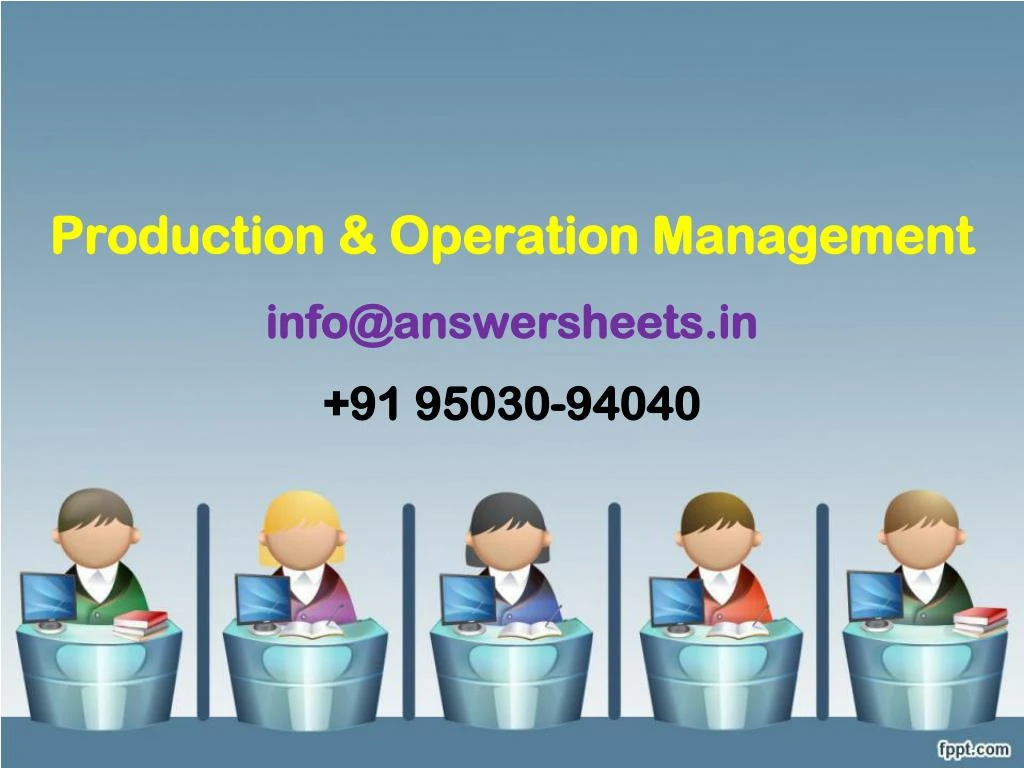 production operation management info@answersheets in 91 95030 94040
