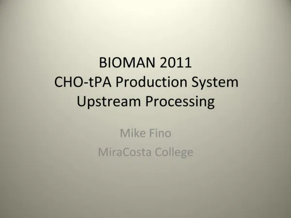 BIOMAN 2011 CHO-tPA Production System Upstream Processing