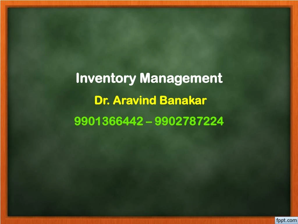 inventory management dr aravind banakar 9901366442 9902787224