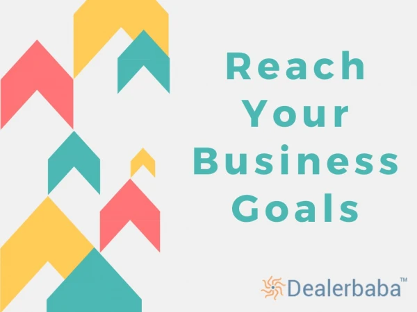 Reach Your Business Goals With Dealerbaba