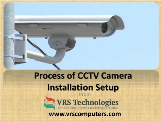 Process of CCTV Camera Installation Setup - slide 1