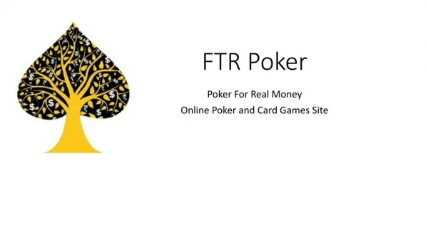 Play online poker with real money | FTRpoker