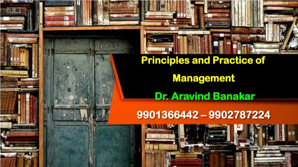 principles and practice of management dr aravind banakar 9901366442 9902787224