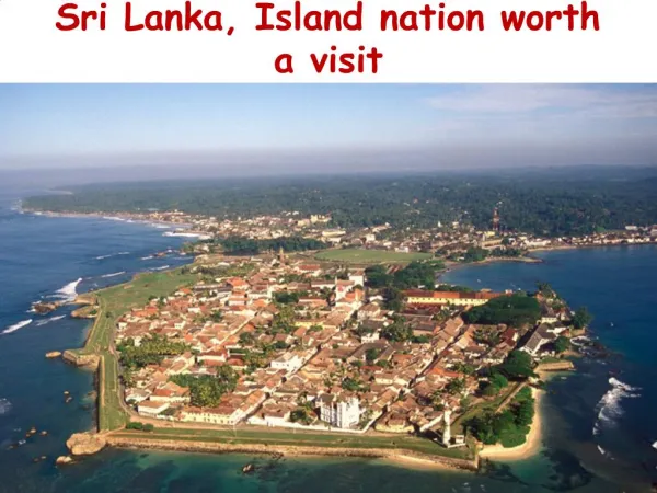 Sri Lanka, Island nation worth a visit