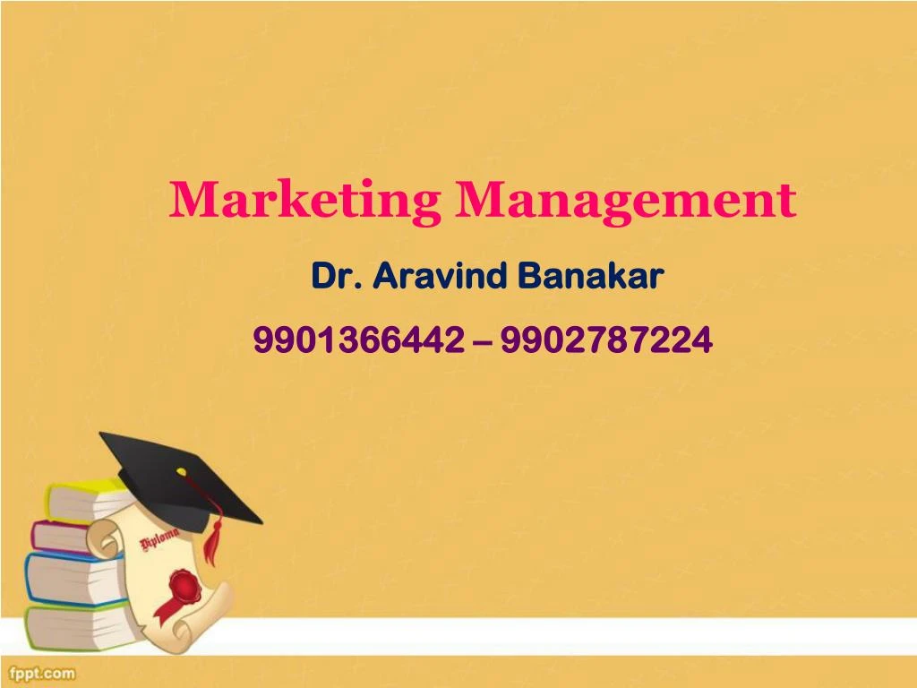 marketing management dr aravind banakar 9901366442 9902787224