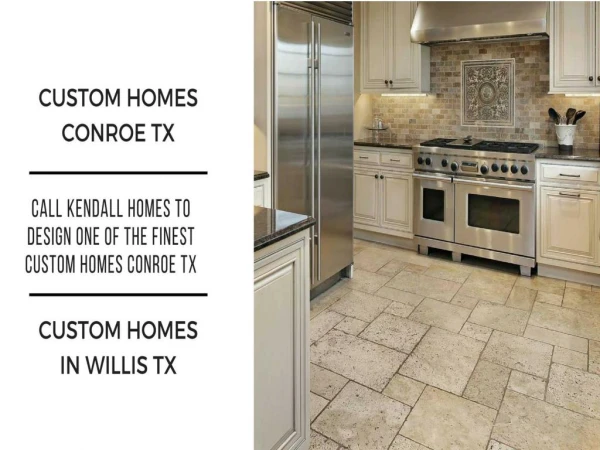 Call Kendall Homes To Design One Of The Finest Custom Homes Conroe Tx