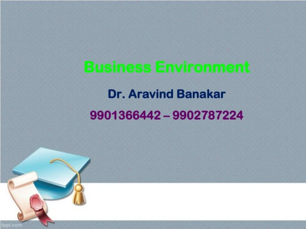 business environment dr aravind banakar 9901366442 9902787224