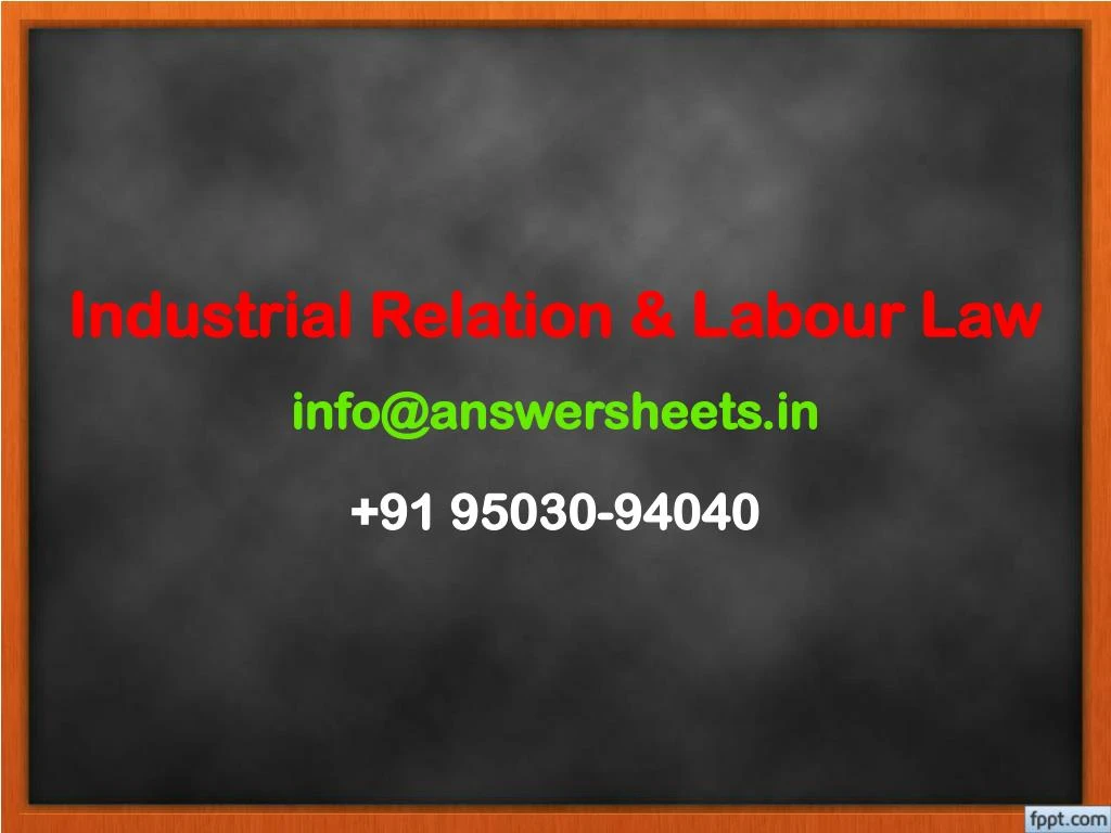 industrial relation labour law info@answersheets in 91 95030 94040