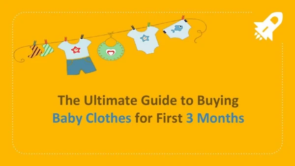 The Ultimate Guide to Buying Baby Clothes for First 3 Months