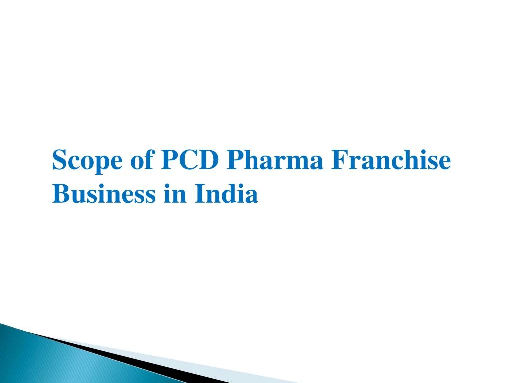 scope of pcd pharma franchise business in india