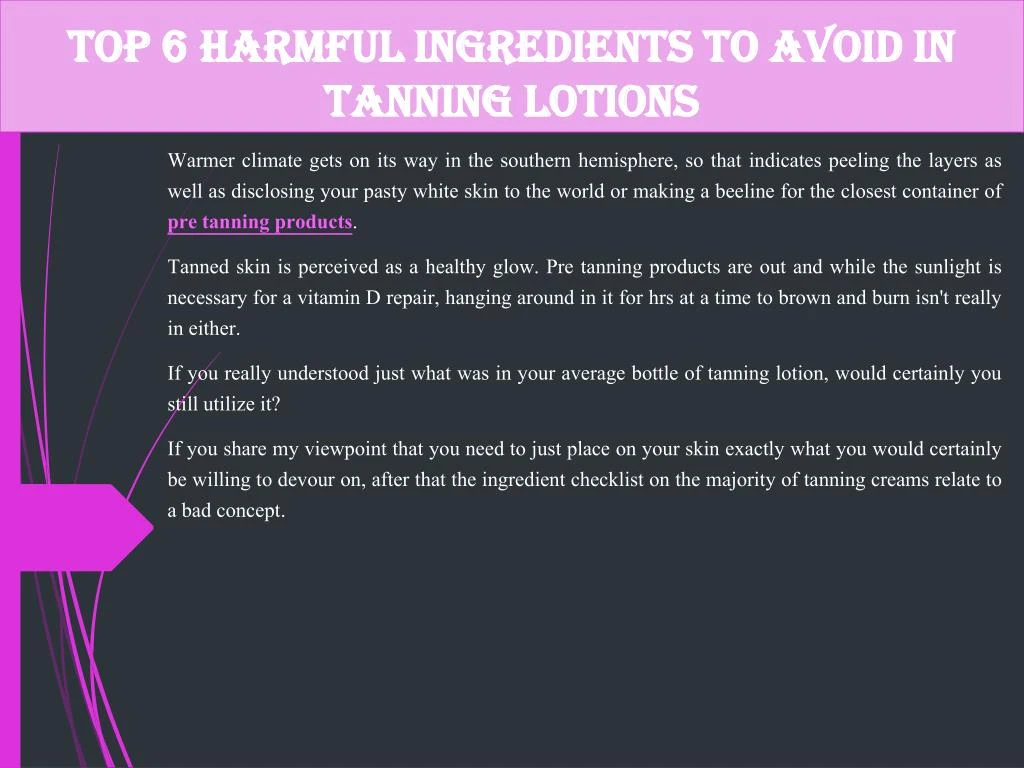 top 6 harmful ingredients to avoid in tanning lotions