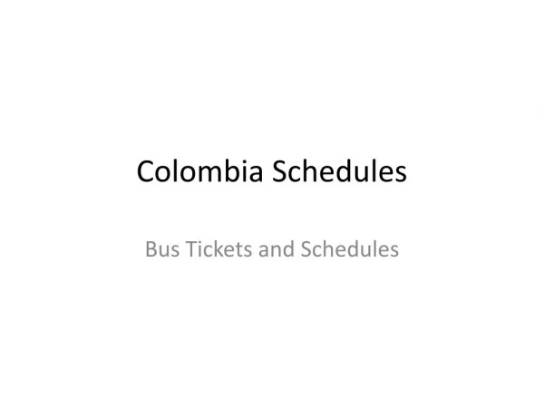 Colombia Schedules