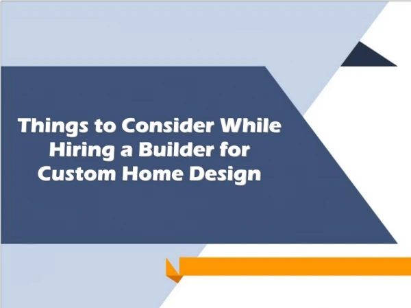 Things to Consider While Hiring a Builder for Custom Home Design
