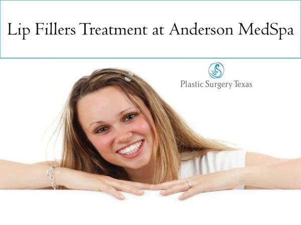 Lip Fillers Treatment at Anderson MedSpa