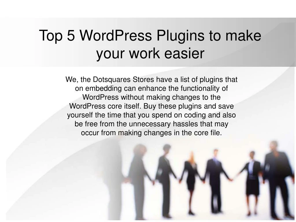 top 5 wordpress plugins to make your work easier