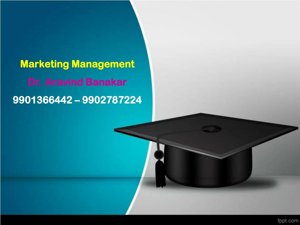 marketing management dr aravind banakar 9901366442 9902787224