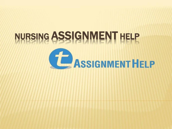 Nursing Assignment Help - Assuring best guidance & grades