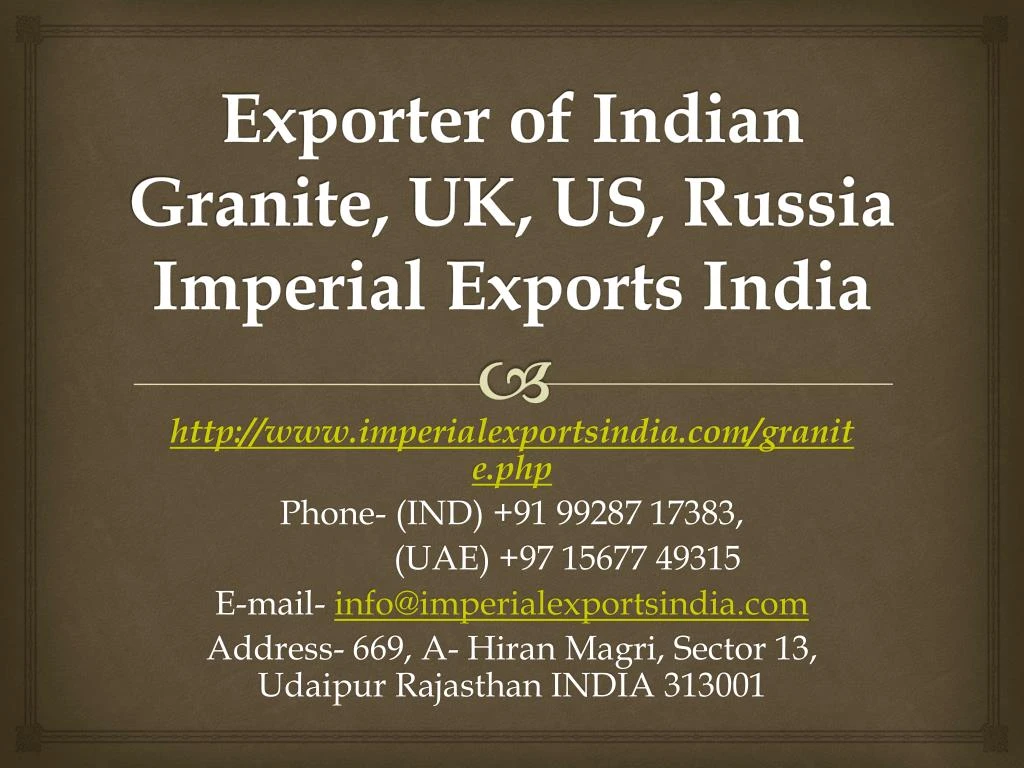 exporter of indian granite uk us russia imperial exports india