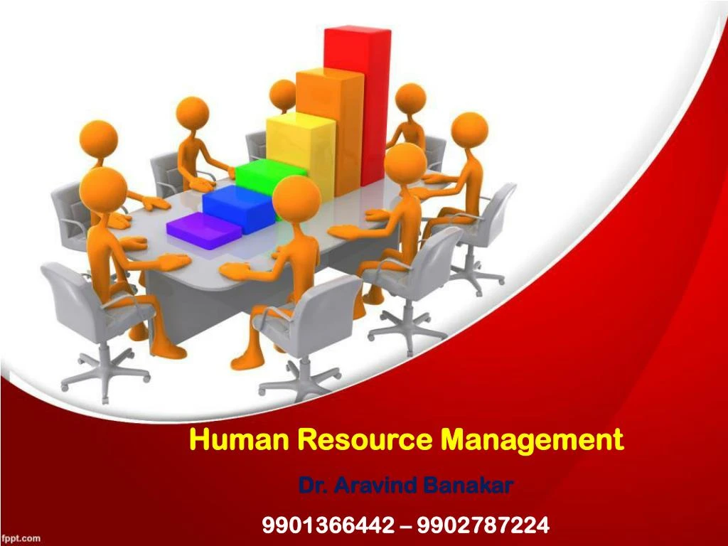 human resource management dr aravind banakar 9901366442 9902787224